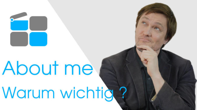 About me Warum wichtig About me
