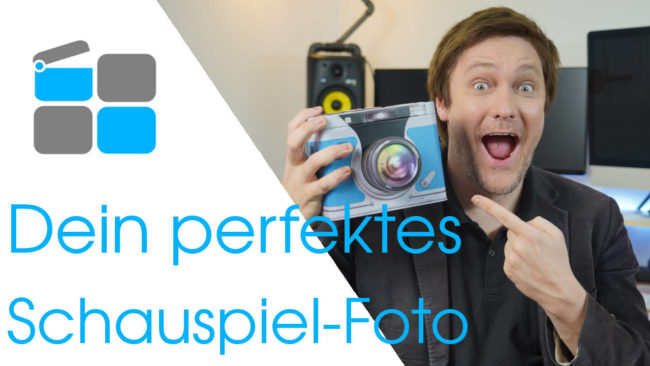 Dein perfektes Schauspiel-Foto Schauspiel-Foto