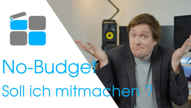 No-Budget Produktion