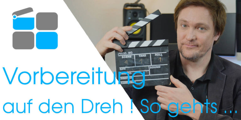 Vorbereitung auf den Dreh